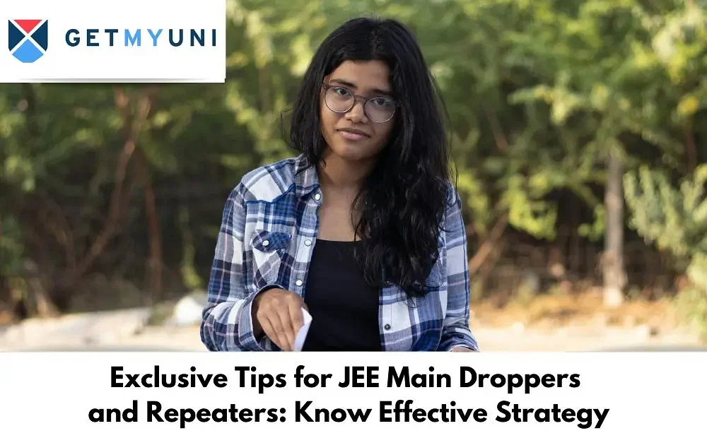 Exclusive Tips for JEE Main 2026 Droppers and Repeaters: Know Effective Strategy