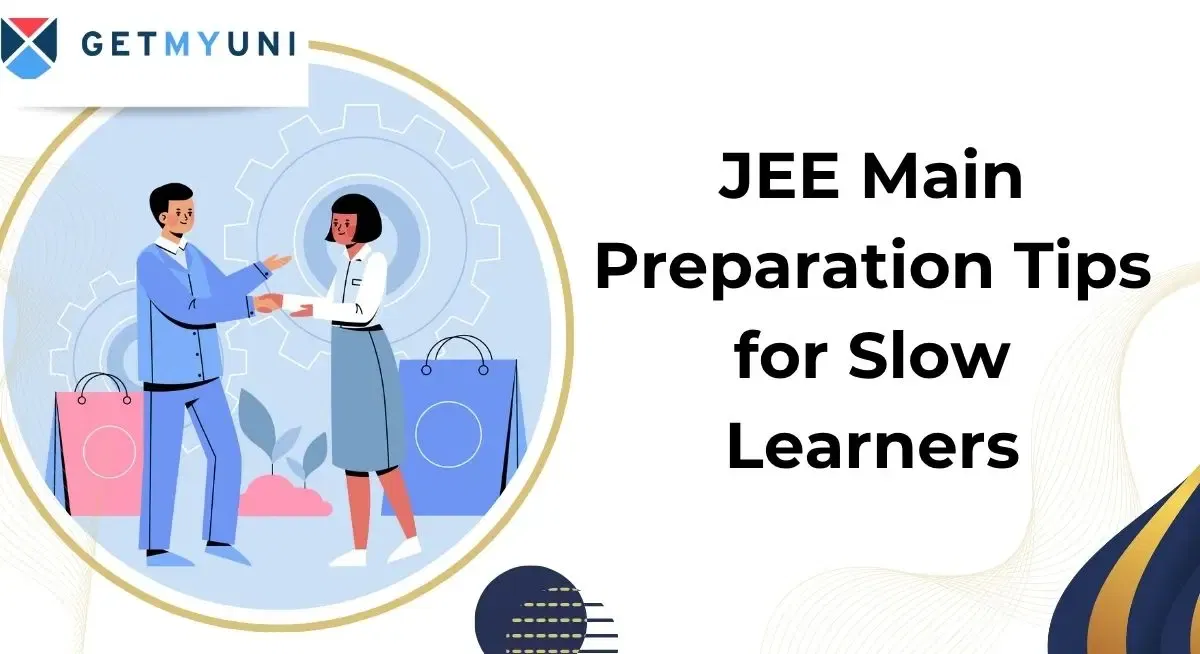 JEE Main 2026 Preparation Tips for Slow Learners