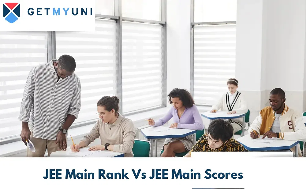 JEE Main Rank Vs JEE Main Score Getmyuni