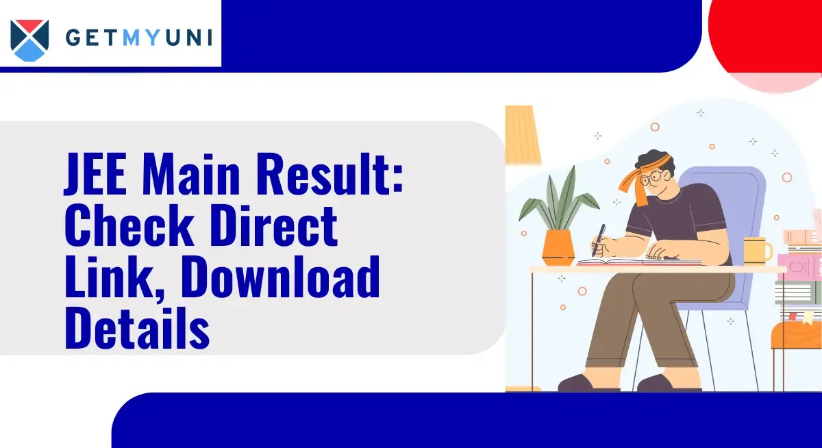 JEE Main Exam Result 2026: Check Direct Link, Download Details