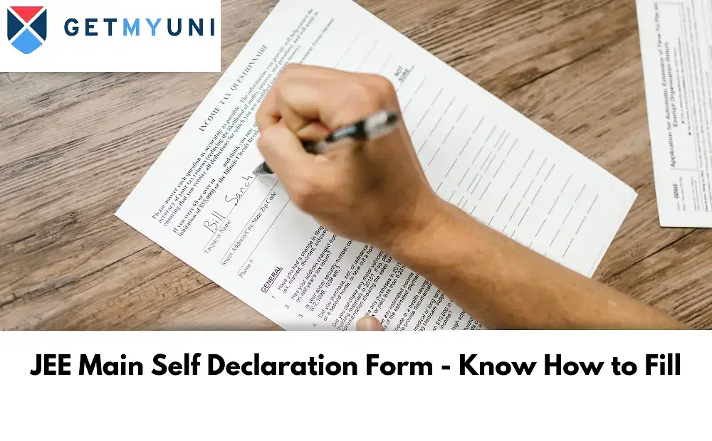 JEE Main Self Declaration Form 2025 - Know How to Fill