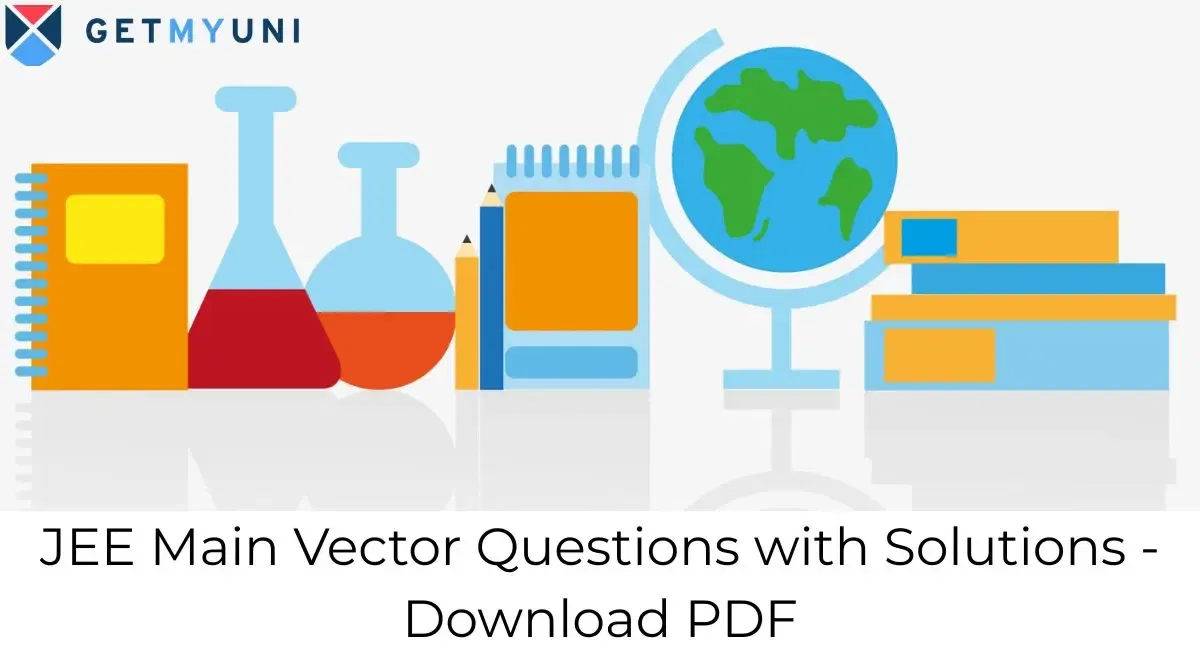 JEE Main Vector Questions with Solutions - Download PDF