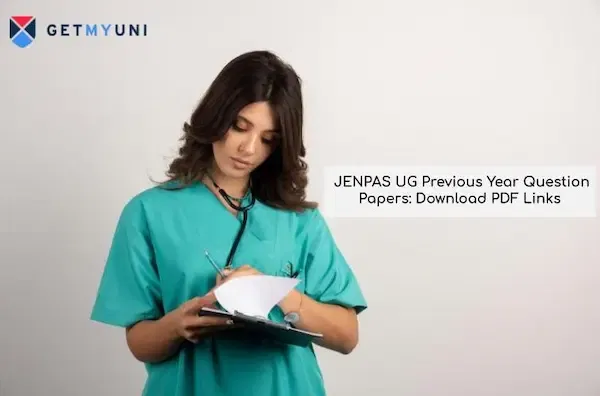 JENPAS UG Previous Year Question Papers: Downliad PDF Links