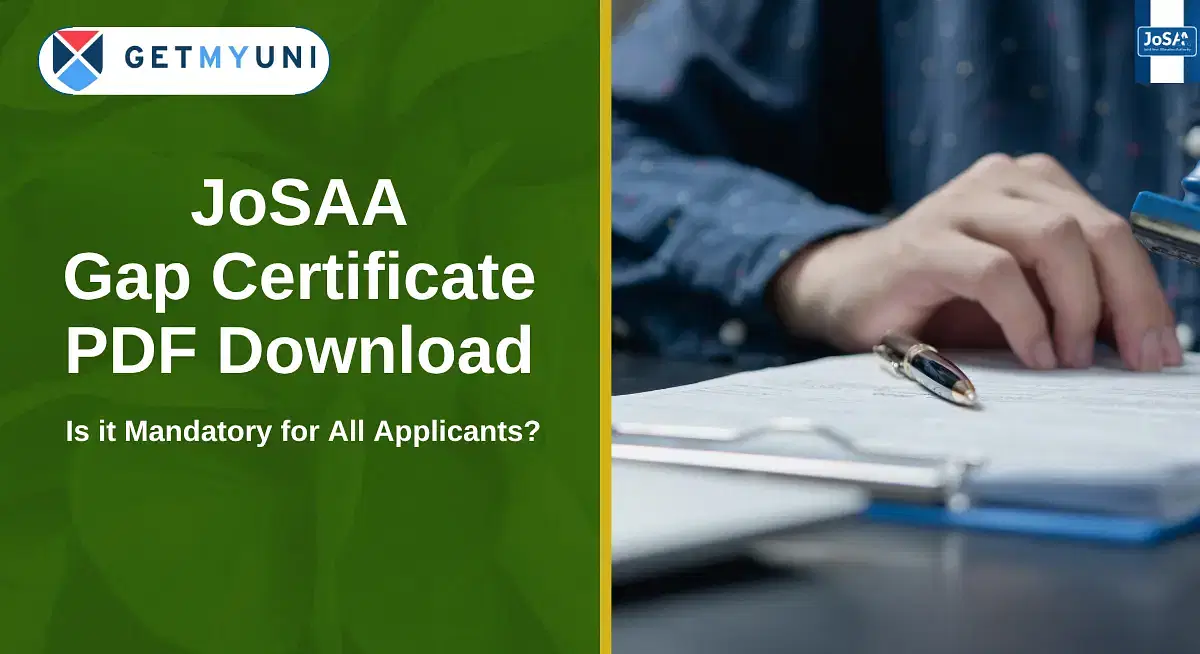JoSAA Gap Certificate PDF Download: Is it Mandatory for All Applicants?