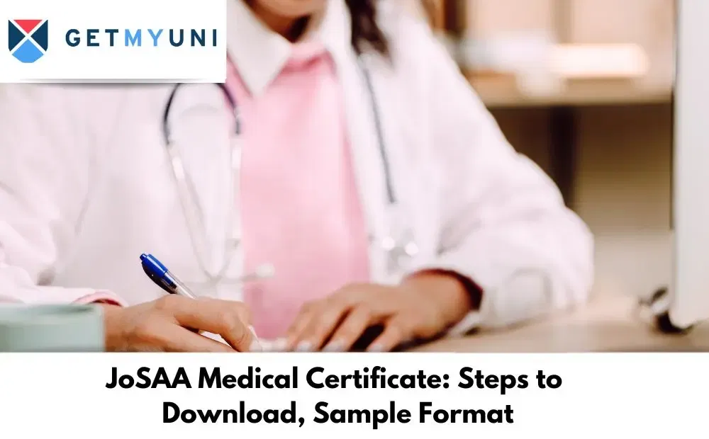JoSAA Medical Certificate 2025: Steps to Download, Sample Format