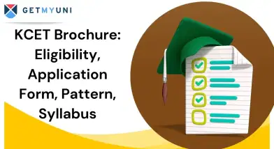 KCET Brochure 2026: Eligibility, Application Form, Pattern, Syllabus