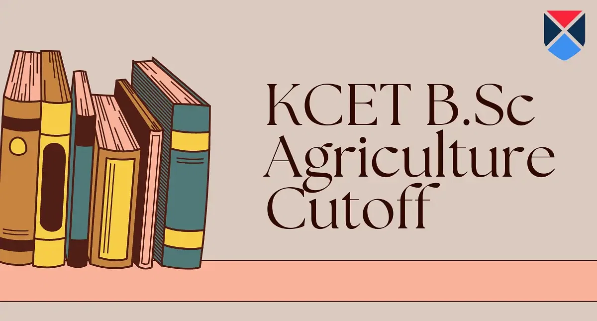 KCET B.Sc Agriculture Cutoff 2024: Expected & Previous Year Cutoff