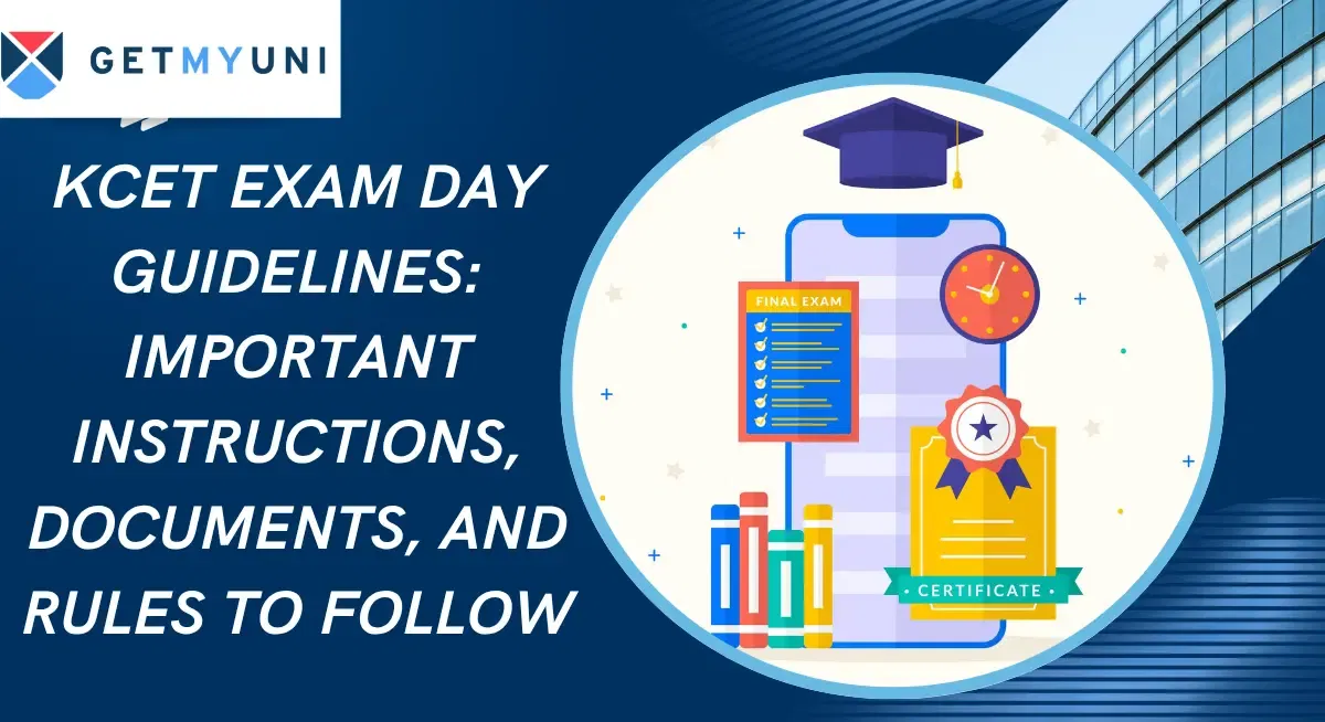 KCET Exam Day Guidelines 2026: Important Instructions, Documents, and Rules to Follow