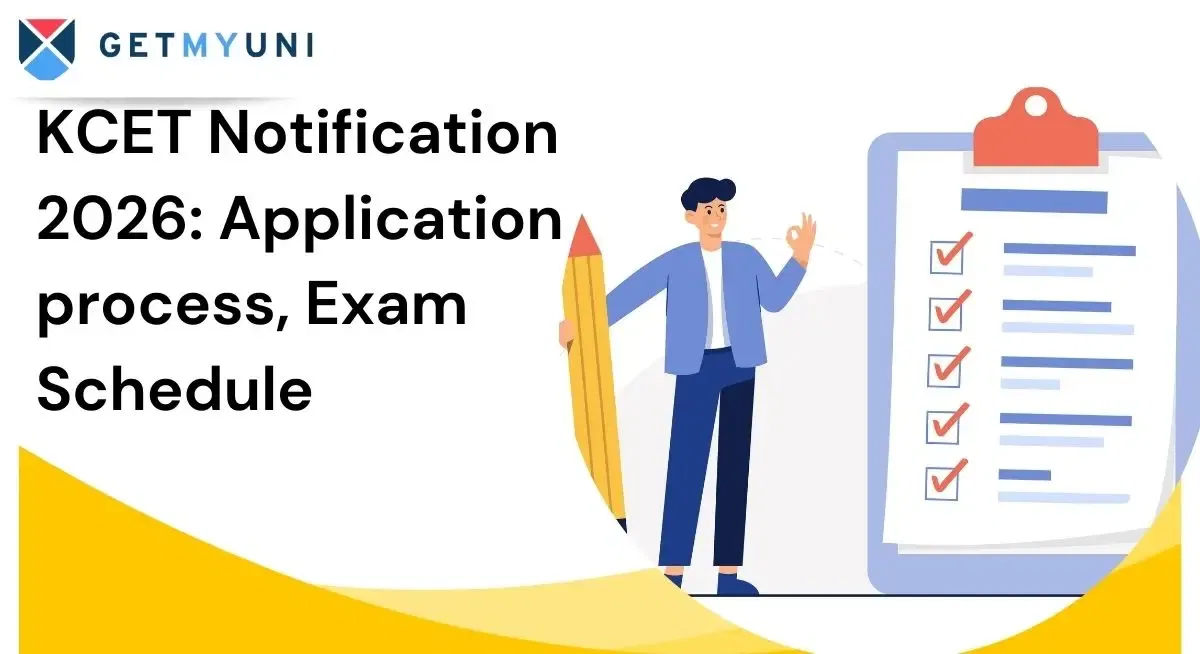 KCET Notification 2026: Application Process, Exam Schedule
