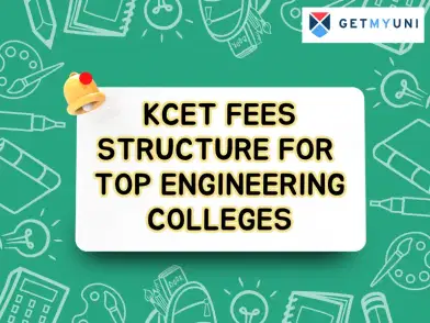 KCET Fees Structure 2025 for Top Engineering Colleges