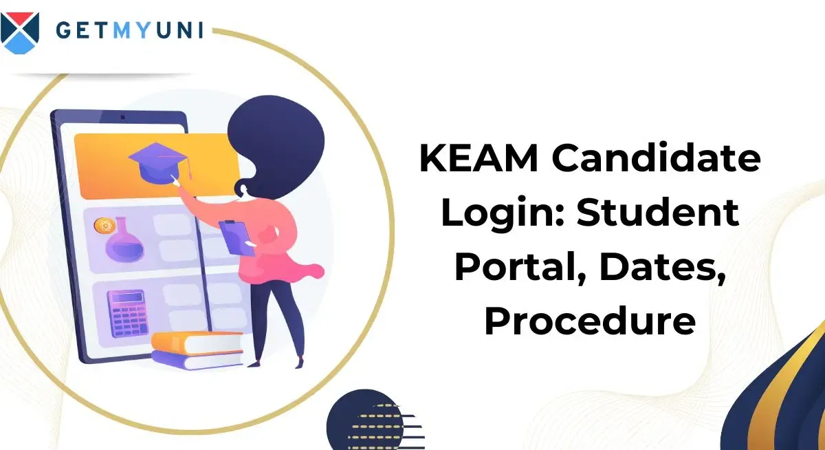 KEAM Candidate Login 2026: Student Portal, Dates, Procedure