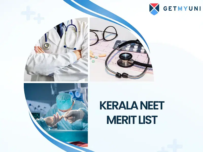 Kerala NEET Merit List 2025 (Soon): Direct Link, Year-wise MBBS/BDS List PDF