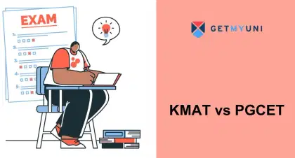 KMAT vs PGCET: Exam Pattern, Eligibility, Colleges