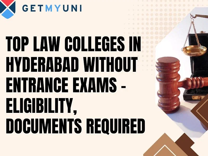 Law Colleges in Hyderabad Without Entrance Exams