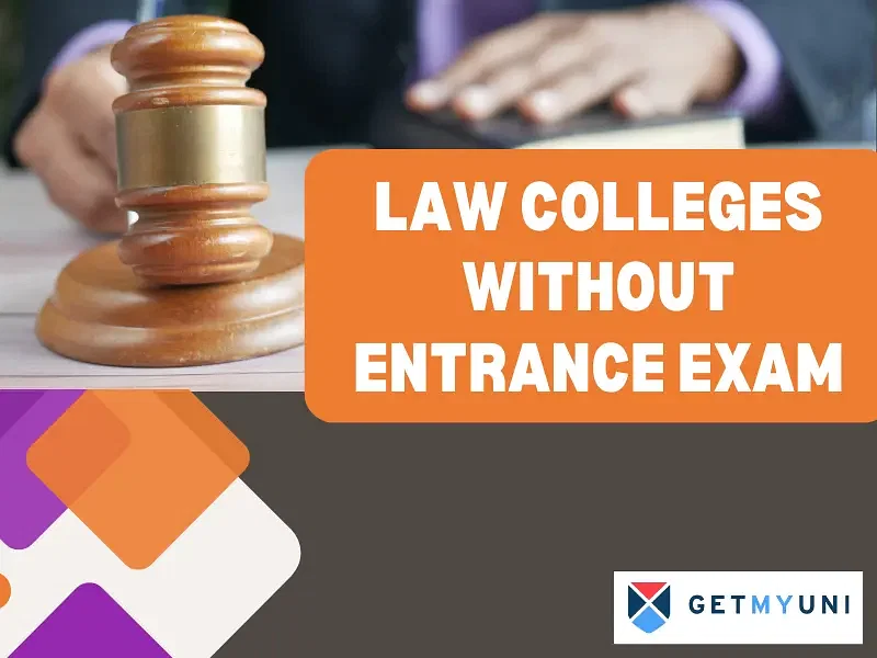 Law Colleges without Entrance Exam: Eligibility, Direct Admission