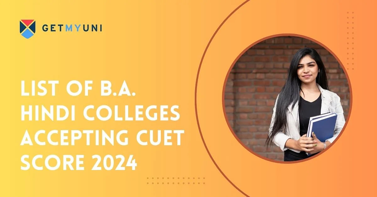 List of B.A. Hindi Colleges Accepting CUET Score 2024