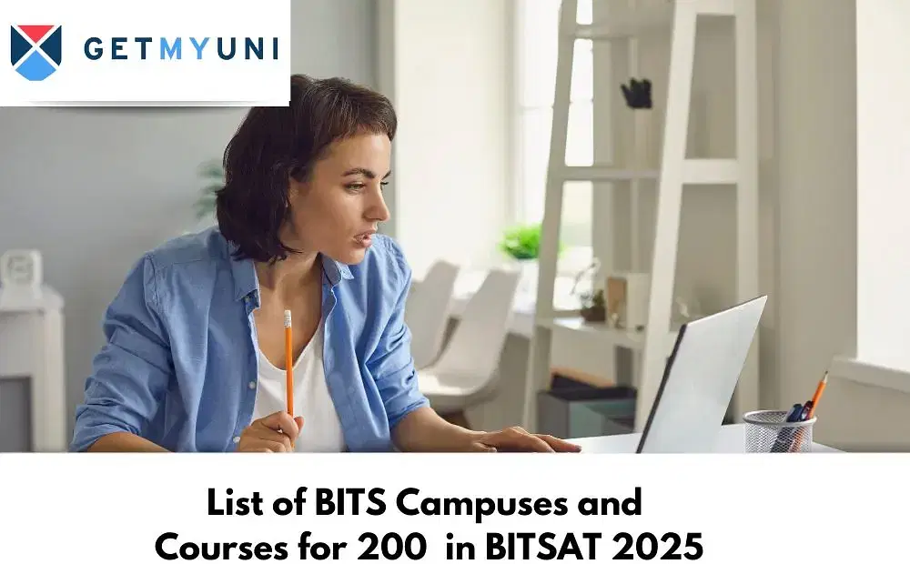 List of BITS Campuses and Courses for 200 marks in BITSAT 2025
