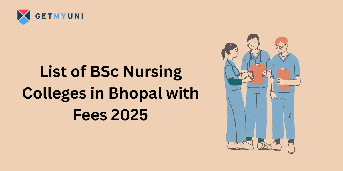 List of BSc Nursing Colleges in Bhopal with Fees 2025