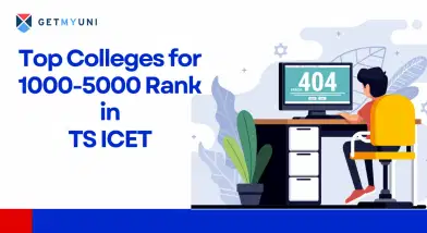 Top Colleges for 1000-5000 Rank in TS ICET 2025