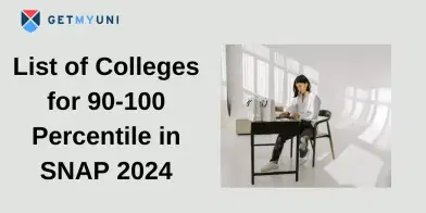 List of Colleges for 90-100 Percentile in SNAP 2026
