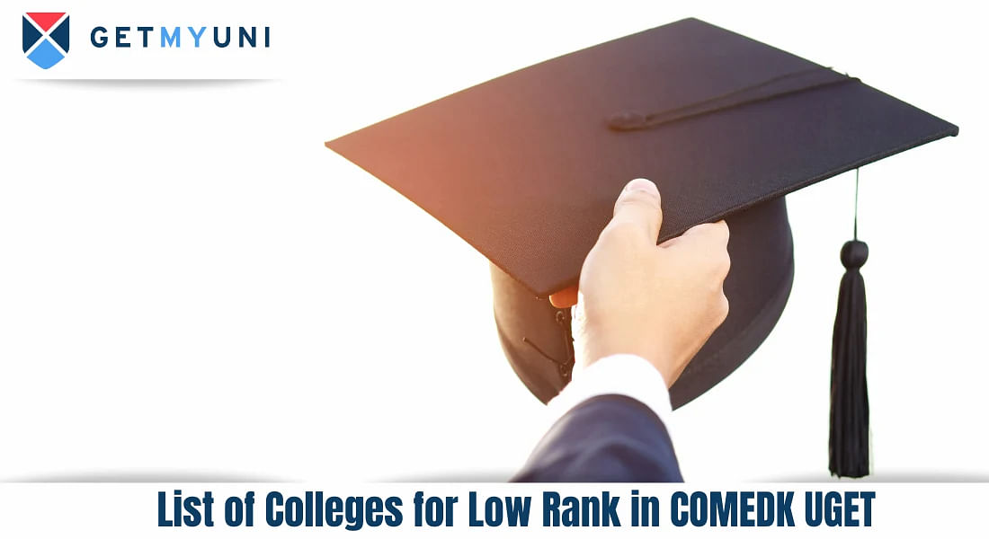 List of Colleges for Low Rank in COMEDK UGET