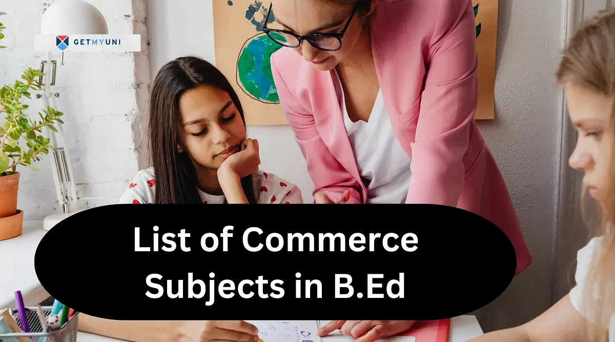 List of Commerce Subjects in B.Ed