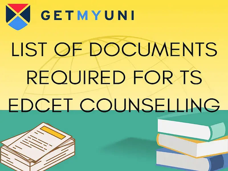 List of Documents Required for TS EDCET Counselling 2024