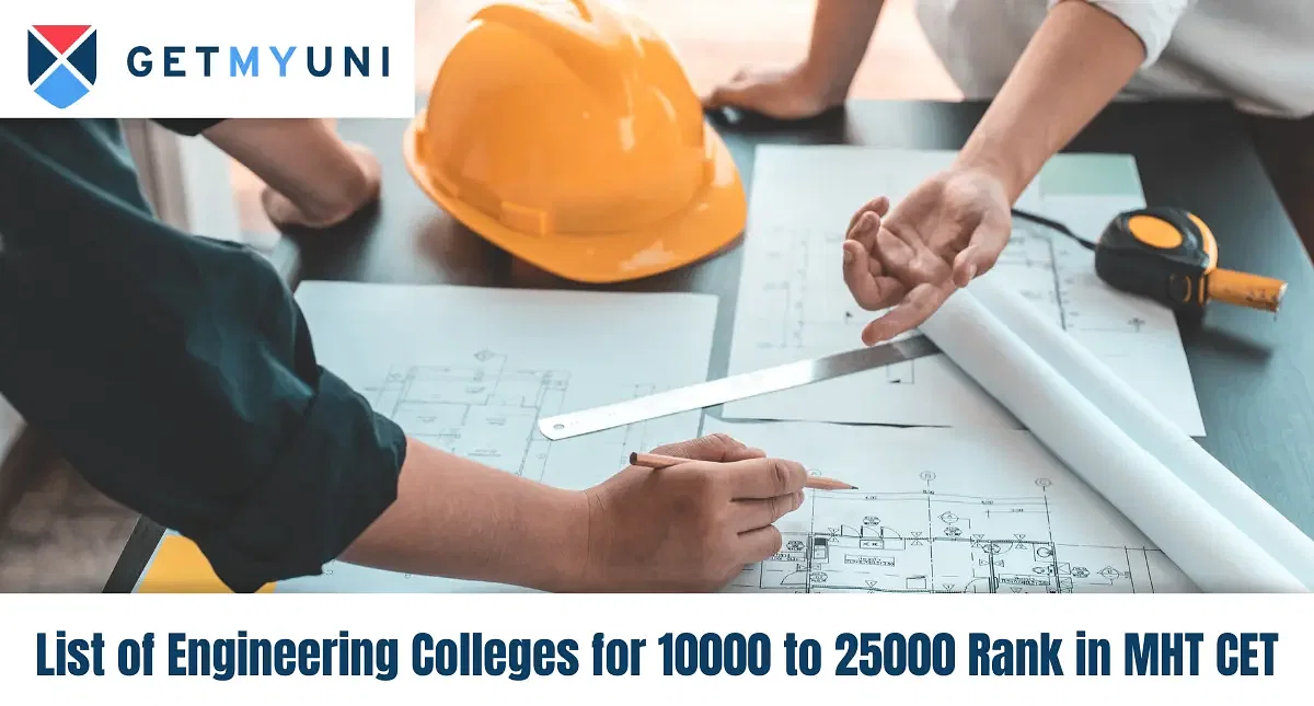 List of Engineering Colleges for 10000 to 25000 Rank in MHT CET 2024