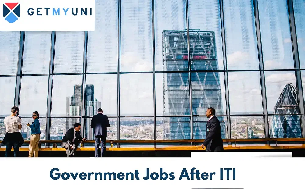 List of Government Jobs after ITI: Job Roles Eligibility Salary Recruitment Process