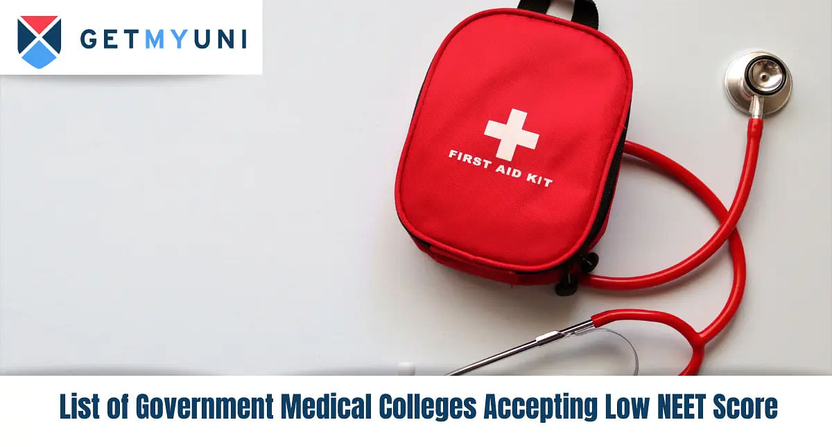 List of Government Medical Colleges Accepting Low NEET Score