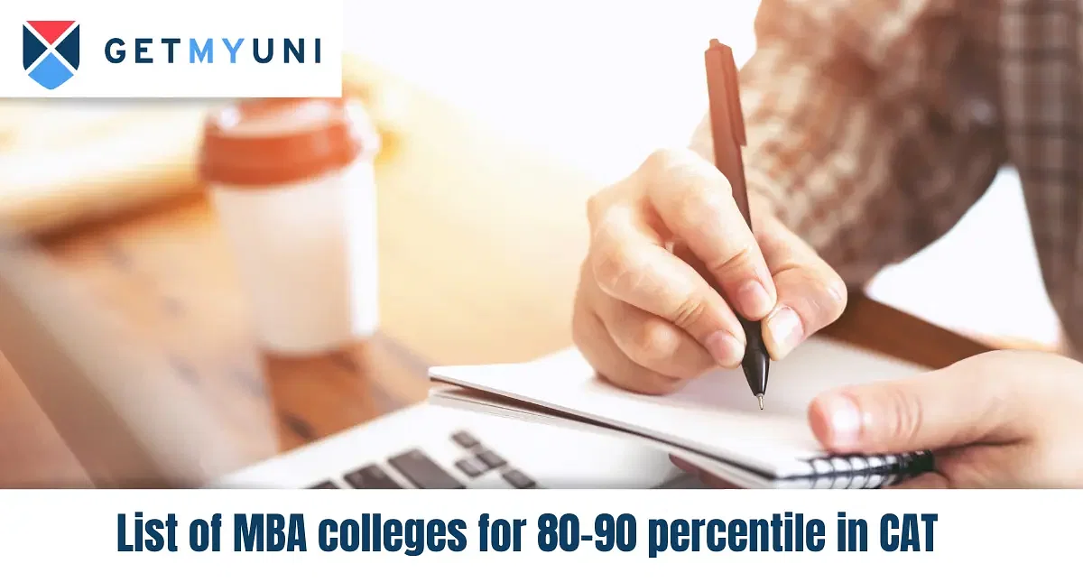 List of MBA colleges for 80-90 percentile in CAT 2024