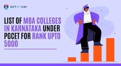 List of MBA Colleges in Karnataka under PGCET for Rank upto 5000: Check Out List, Participating Institutes