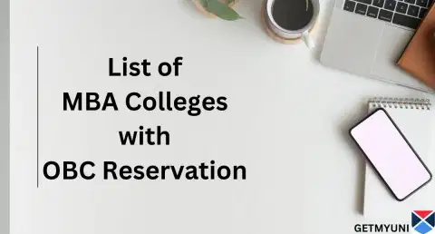 List of MBA Colleges with OBC Reservation: Check CAT Cutoff and Admission Process