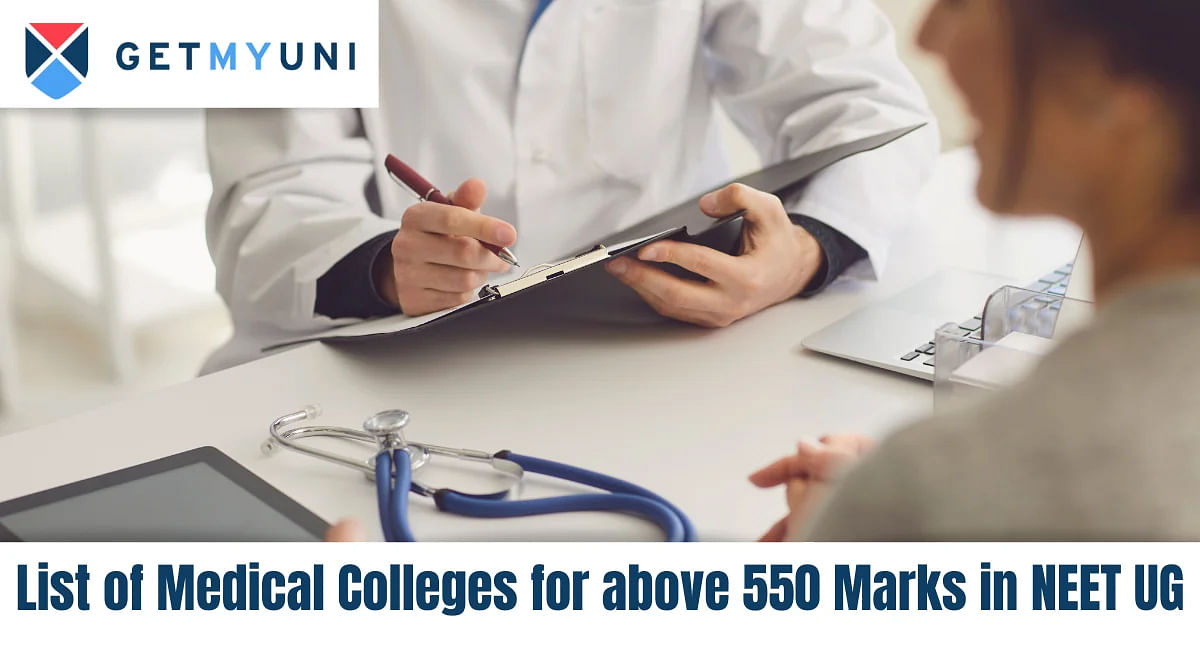 List of Medical Colleges for above 550 Marks in NEET UG