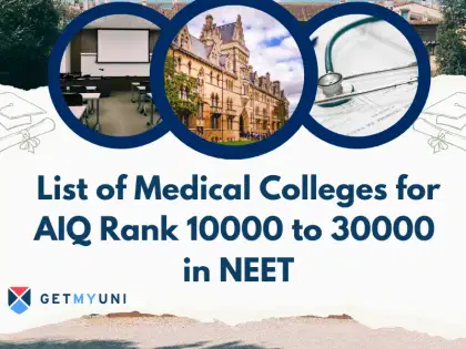 List of Medical Colleges for AIQ Rank 10000 to 30000 in NEET