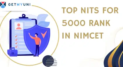 Top NITs for 5000 rank in NIMCET 2025