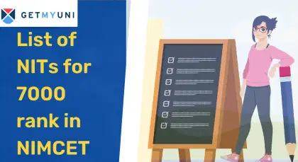 List of NITs for 7000 Rank in NIMCET 2025