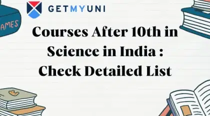 Courses After 10th in Science in India 2026: Check Detailed List