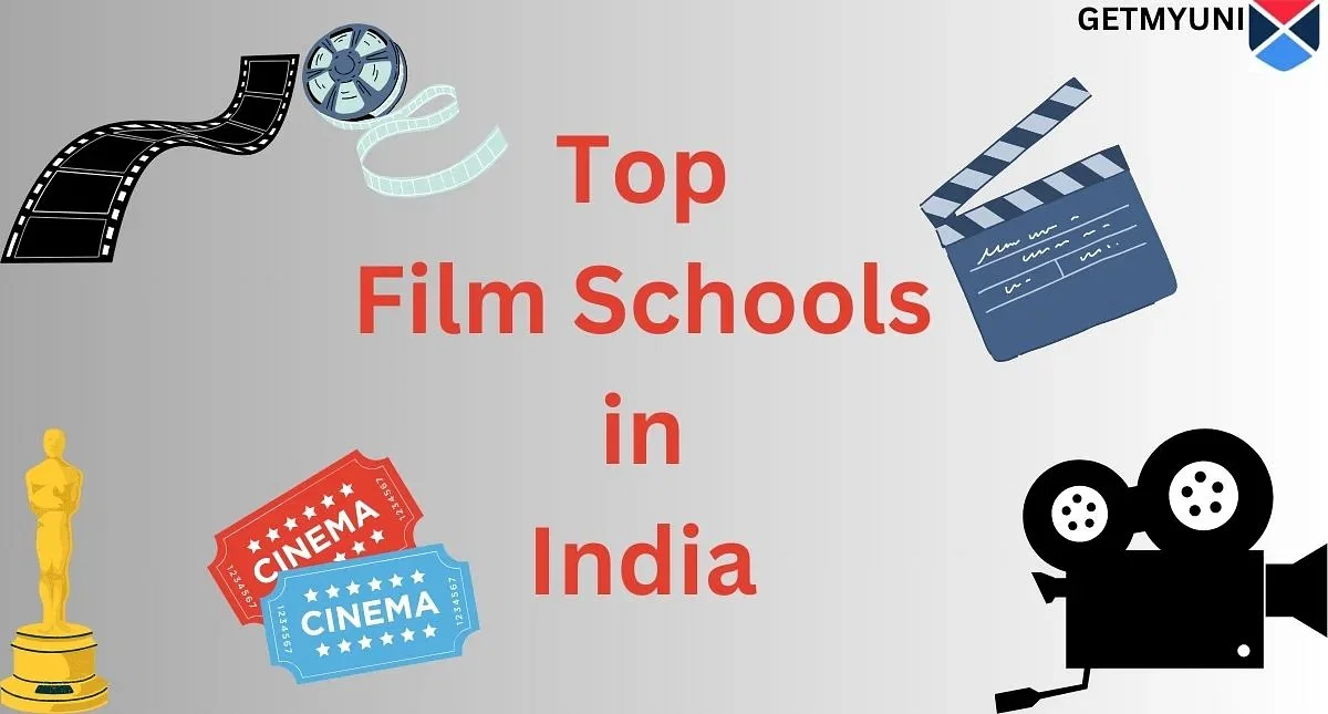 List of Top Film Schools in India: Courses, Fee, Admission