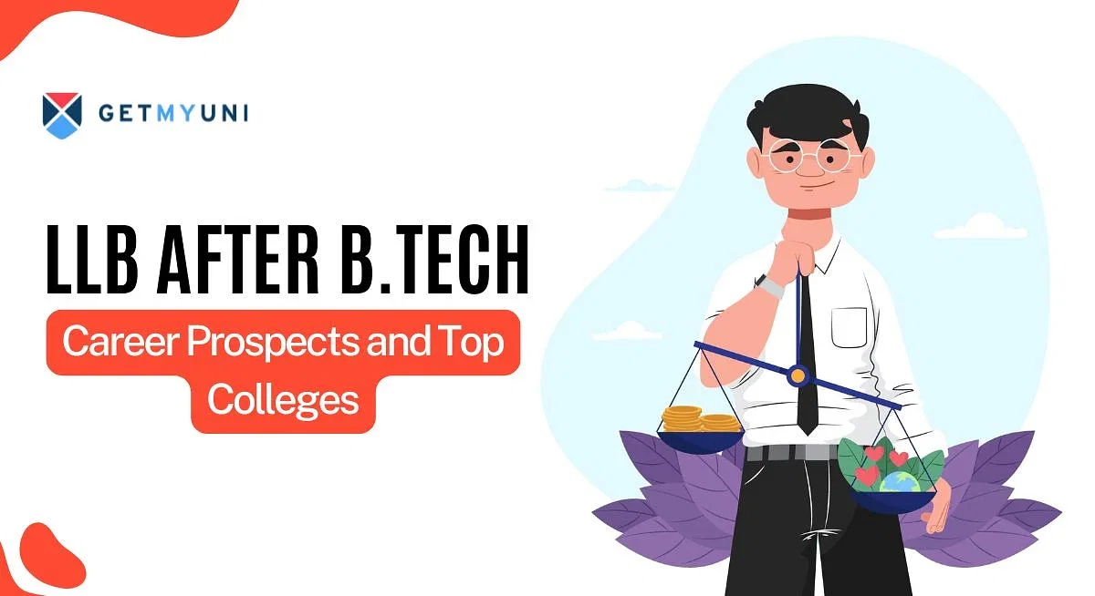 LLB After B.Tech: Career Prospects and Top Colleges