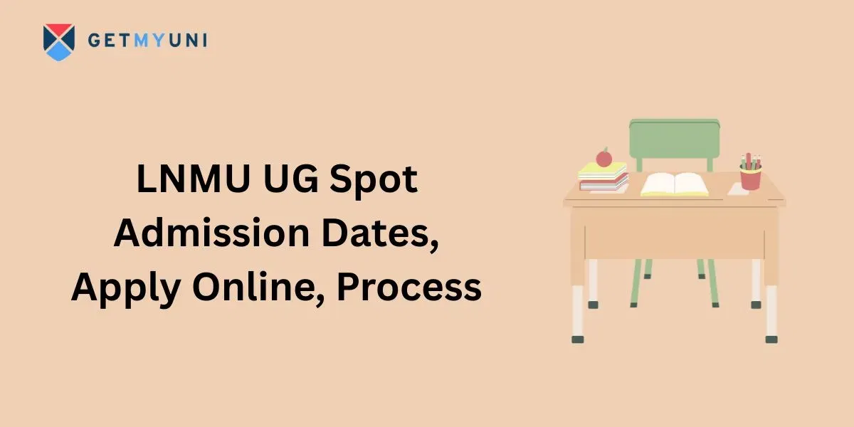 LNMU UG Spot Admission 2025: Dates, Apply Online, Process