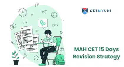 MAH CET 15 Days Revision Strategy 2026: Ace Your Preparation
