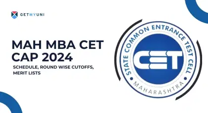 MAH MBA CET CAP 2025- Schedule, Round wise Cutoffs, Merit Lists 