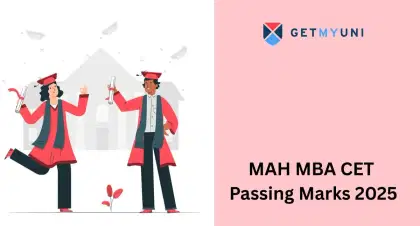 MAH MBA CET 2025 Passing Marks: Qualifying Marks, Marks vs Percentile