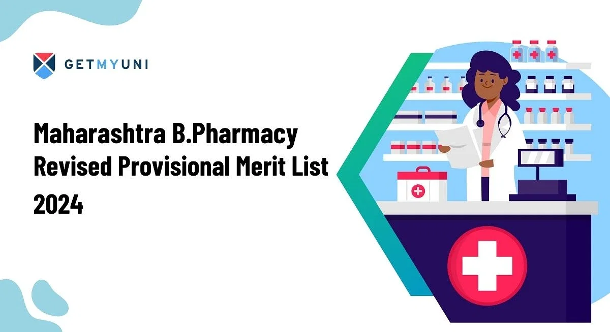 Maharashtra B.Pharmacy Revised Provisional Merit List 2024