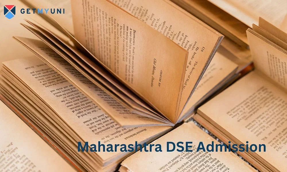 Maharashtra DSE 2024 Admission: Dates, Application Form, Merit list, CAP Counselling, Seat Allotment