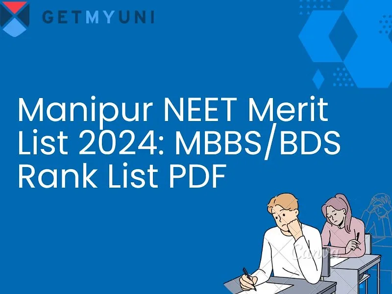 Manipur NEET Merit List 2024: MBBS/BDS Rank List PDF