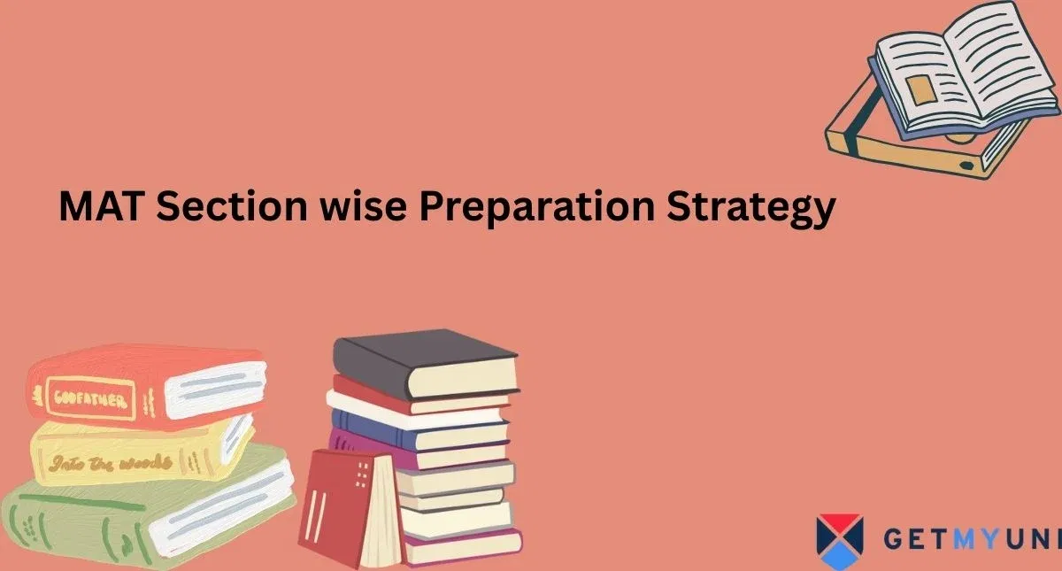 MAT 2025 Preparation Strategy: Section-Wise Tips for Success