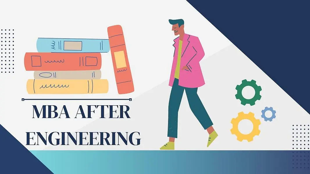 MBA after Engineering - Is it the Right Choice?