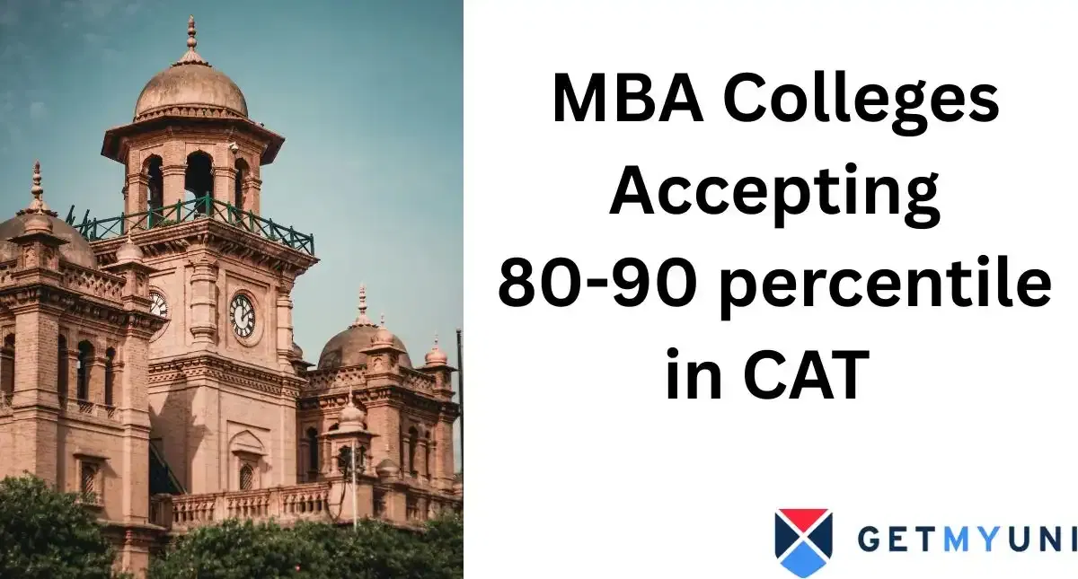 Which MBA Colleges accept 80-90 percentile in CAT 2025?